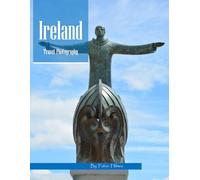 Ireland Travel Photography: A Visual Journey Through Emerald Landscapes, Ancient Ruins & Coastal Cliffs - From Dublin’s Pubs to the Cliffs of Moher - ... Photos (Travel Coffee Table Book)