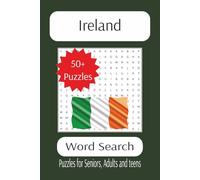 Ireland Word Search: 55 word search puzzles, A Celtic quest in every grid. (The Ultimate Adult Word Search Library)