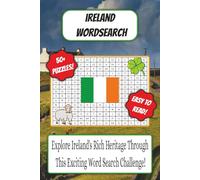 Ireland Word Search Book: Irish Themed Word Search With Easy To Read Text Including Cities, Culture And Landmarks | 6x9 Inches, 110 Pages | 50+ ... Gift For Holidays And Special Occasions
