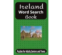 Ireland Word Search Book: Word Searches: With Easy Read Print about Ireland,Irish Culture,Landmarks and More [ 5x8 inches,55 puzzles with 55 ... Great for Vacations,Birthdays and Free Times