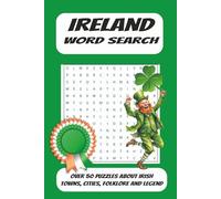 Ireland Word Search Puzzle Book: Big Word Search Book Puzzle Book for Adults with Easy to Read Print about Ireland for Relaxation and Stress Relief | ... 50+ puzzles - Gift for Holidays and Free Time