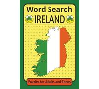 Ireland Word Search: Puzzle Book for Adults and Teens | Ireland, Irish Landmarks, Culture, Food and More | Easy to Read | 6 x 9 inches, 110 pages | ... | Soft Matte Finish Cover | Perfect for Gifts