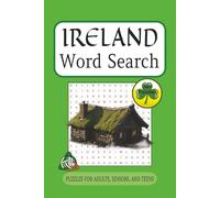 Ireland Word Search Puzzle Book: Word Search with Easy to Read Print about Ireland, Irish, Emerald Isle and More | 6x9 inches, 110 pages | 50+ Puzzles...Gift for Vacations, Holidays, Free Time