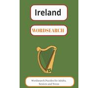 Ireland Word Search Puzzle Book: Word Search with easy to read print about Ireland, Irish Food, Irish traditions and more. (6x9 inches, 110 pages) 50+ ... Gifts for vacation, holiday and leisure time