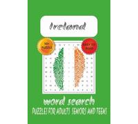 Ireland Word Search Puzzle Book: Word Searches with Easy-to-Read Print About Ireland, Castles,Celtic Legends and More | 6x9 inches,110 pages |50+ ... Gift for Vacations, Holidays and Free Times.