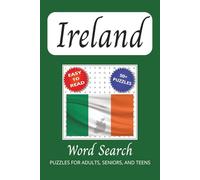 Ireland Word Search Puzzle Book: Word Searches with Easy to Read Print about Ireland, Irish Culture, Irish Locales and More | 6x9 inches, 110 pages | ... for Vacations, Holidays, and Leisure Time