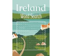 Ireland Word Search Puzzle Book: Word Searches with Easy to Read Print about Ireland, Traditions, Irish Culture and more | 6x9 inches, 110 pages | 50 ... Gift for Vacations, Holidays and Free Times.