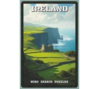 Ireland Word Search Puzzles: Word Search Puzzles with Easy to Read about Irish Cities, Landscapes, Folklore, and Culture | 6x9 inches, 120 pages | 60 ... Enthusiasts (The Global Explorer Series)