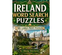 Ireland Word Search Puzzles: Word Search with Easy to Read Print about beach, nature, city and more | 6x9 inches 110 Pages| 50+ puzzles... Puzzles for Kids, Adults & Seniors