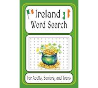 Ireland Word Search: Word Search with Easy to Read Print about Ireland's landmarks, cuisine, and culture. | 6x9 inches, 112pages | 50 + Puzzles ... Perfect Gift for Holidays, Vacations and Birthdays