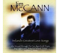 Ireland's Greatest Love Songs by Jim Mccann