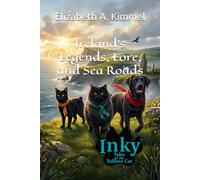 Ireland's Legends, Lore, and Sea Roads: 5 (Inky, Tales of the Tailless Cat)