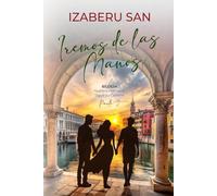 Iremos de las Manos, Parte 2: Bilogía Nuestra Aventura sigue su camino