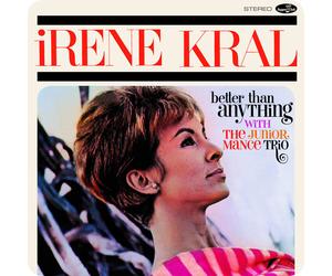 Irene Kral & Junior Mance Trio - Better Than Anything (Limited Edition) (180 g) (LP)