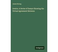 Irenics. A Series of Essays Showing the Upload Agreement Between