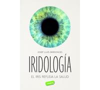 Iridología: El iris refleja la salud
