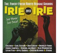 Irie Irie 2013 - Various - Irie Irie 2013