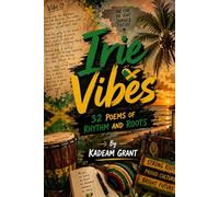 Irie Vibes: 32 Poems of Rhythm and Roots (Jamaican Learning)