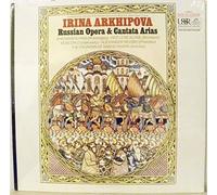 Irina Arkhipova - Irina Arkhipova Russian Opera & Cantata Arias