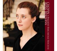 IRINA MEJOUEVA - CHOPIN 4 BALLADES, BERCEUSE, BARCAROLLE