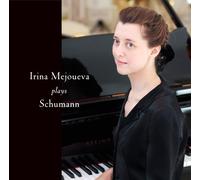 IRINA MEJOUEVA - SCHUMANN ARABESKE, KINDERSZENEN, KREISLERIANA, NOVELLETTEN NOS.1 & 2, SONATA NO.2, GESAENGE DER FRUEHE, ETC.(2CD)
