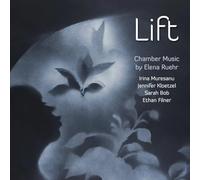 Irina Muresanu - Lift: Chamber Music