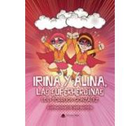 irina y alina las superheroínas