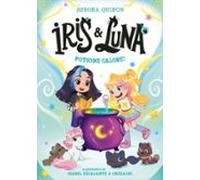 Iris And Luna: Potions Galore! (ebook)