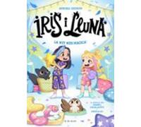 Iris I Lluna: Cuidadores Danimalets Màgics 5 - La Nit Mes Màgica !