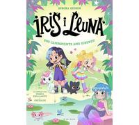 Iris i Lluna: cuidadores d'animalets màgics 6 - Uns campaments amb sirenes!: Un llibre amb purpurina a la coberta! (Primeres lectures)