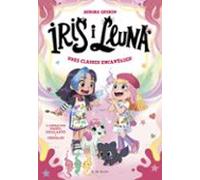Iris I Lluna: Cuidadores D'animalets Màgics 7 - Unes Classes Encantades!
