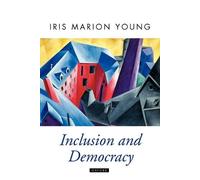 Iris Marion Young Inclusion and Democracy (Tapa blanda) Oxford Political Theory