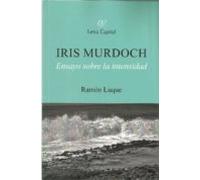 Iris Murdoch. Ensayo Sobre La Intensidad