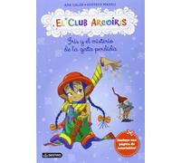 Iris y el misterio de la gata perdida: El Club Arcoíris 1