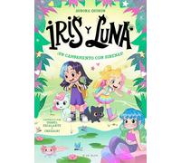 Iris y Luna: cuidadoras de cachorritos mágicos 6 - ¡Un campamento con sirenas! (Primeras lecturas)
