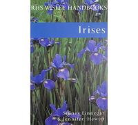 Irises (Royal Horticultural Society Wisley Handbook)