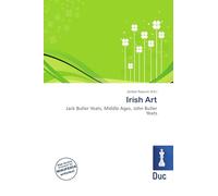 Irish Art: Jack Butler Yeats, Middle Ages, John Butler Yeats