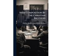 Irish Composition By The Christian Brothers
