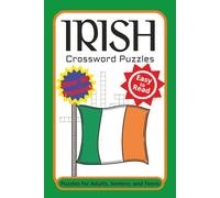 Irish Crossword Puzzle Book: Crossword Puzzles with Easy to Read Print about Irish, Celtic, Gaelic and More | 6x9 inches, 110 pages | 50+ Puzzles ... Gift for Vacations, Holiday and Free Times