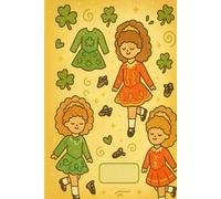 “Irish Dance Dreams Notebook: Cute Kawaii Girls, Shamrocks & Competition Dresses - 6x9 Journal for Dancers, Kids & Fans of Irish Culture”