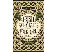 Irish Fairy Tales and Folklore