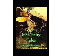 Irish Fairy Tales Annotated