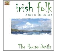 Irish Folk: Adieu to Old Ireland by House Devils