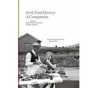 Irish Food History: A Companion