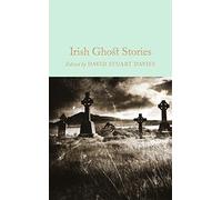 Irish Ghost Stories: Edited by David Stuart Davies (Macmillan Collector’s Library)
