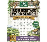Irish Heritage Word Search Puzzle Book: 150 Puzzles with 3,000 Words on Irish Culture, History and the Emerald Isle - A Spirited Gift for St. Patrick’s Day