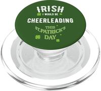 Irish I Wish I'D Be Cheerleading Juego de Palabras del Día de San Patricio PopSockets PopGrip para MagSafe