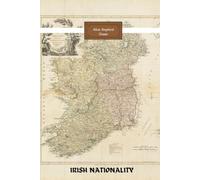 Irish Nationality: A Landmark Study of Ireland’s Cultural Identity, Historical Continuity, and National Awakening