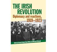 Irish Revolution: Diplomacy and reactions, 1919-1923