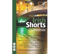 Irish Shorts: Two-handers from the Abbey Theatre, Ireland (NHB Modern Plays)